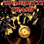 Spaghetti Trash - Tortonia Records